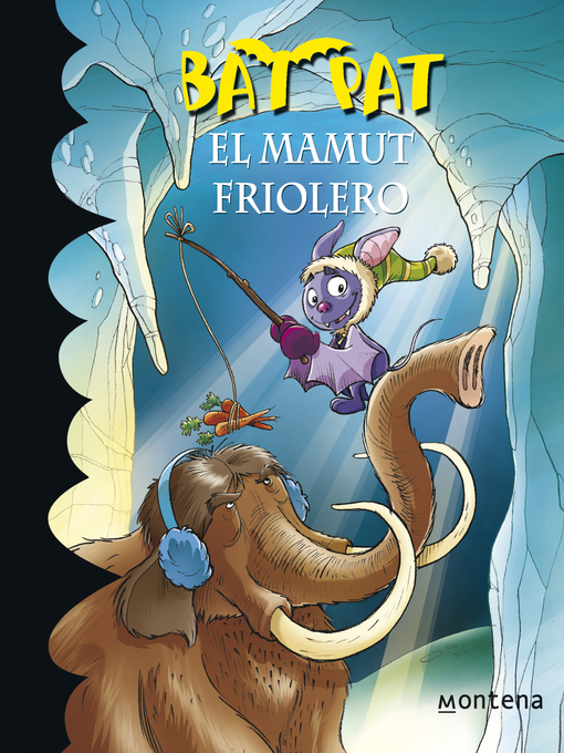 Title details for El mamut friolero (Serie Bat Pat 7) by Roberto Pavanello - Available